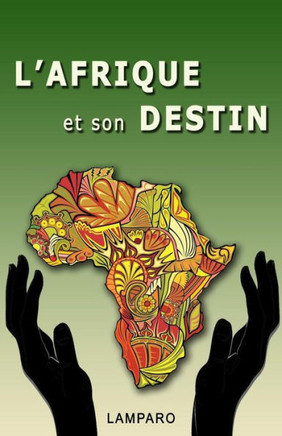 L'Afrique et son destin