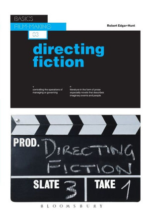 Basics Film-Making 03: Directing Fiction