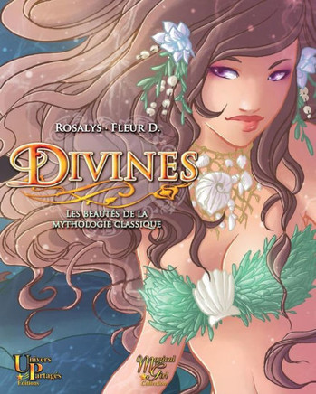 Divines: Les beaut?s de la mythologie classique