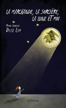 La marchande, la sorci?re, la lune et moi