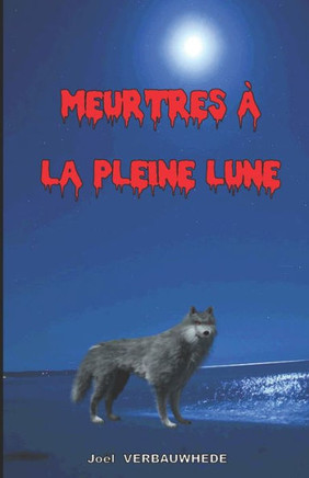 Meurtres ? la pleine lune