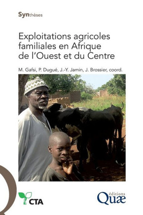 Exploitations agricoles familiales en Afrique de l'Ouest et du Centre: Enjeux, caract?ristiques et ?l?ments de gestion.