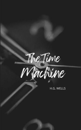The Time Machine (Annoted)