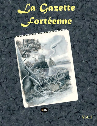 La Gazette Fort?enne Volume 1