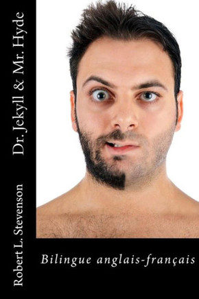 Dr. Jekyll and Mr. Hyde: Bilingue anglais-francais