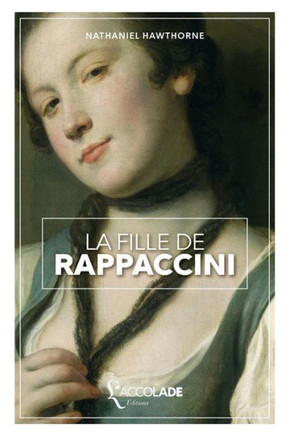 La Fille de Rappaccini: bilingue anglais/fran?ais (+ lecture audio int?gr?e)