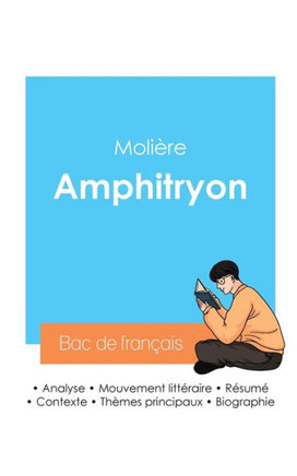 R?ussir son Bac de fran?ais 2024: Analyse de Amphitryon de Moli?re