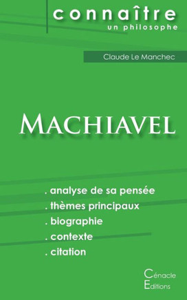 Comprendre Machiavel (analyse compl?te de sa pens?e)