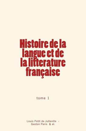 Histoire de la langue et de la litterature fran?aise
