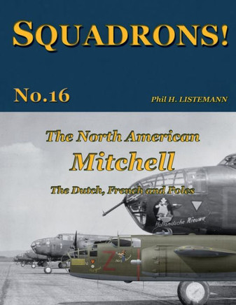 The North American Mitchell: The Dutch, French and Poles