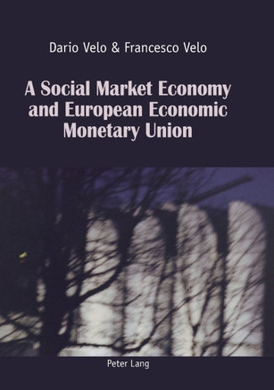 A Social Market Economy and European Economic Monetary Union