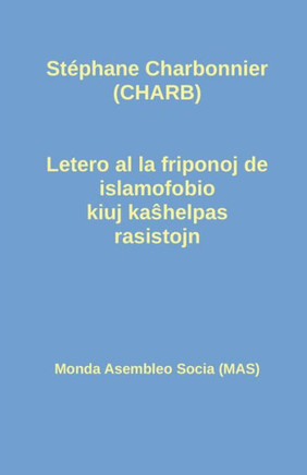 Letero al la friponoj de islamofobio kiuj kaŝhelpas rasistojn