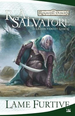 La L?gende de Drizzt, T11: Lame furtive