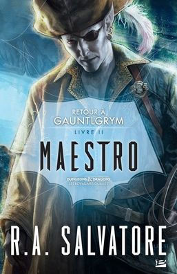 Retour ? Gauntlgrym, T2: Maestro