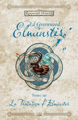 Elminster, T3: La Tentation d'Elminster