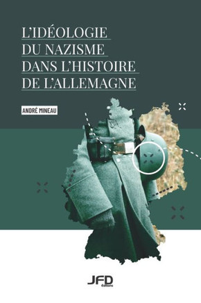 L'id?ologie du nazisme dans l'histoire de l'Allemagne