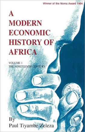 A Modern Economic History of Africa. Vol. 1: The Ninteenth Century