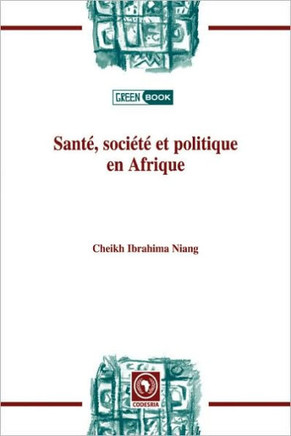 Sant?, soci?t? et politiqueen Afrique