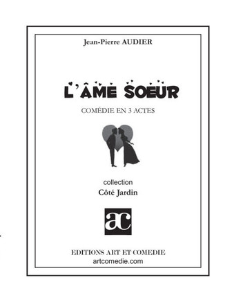 L'?me soeur: Com?die en trois actes