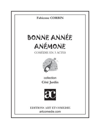 Bonne ann?e An?mone: Com?die en trois actes