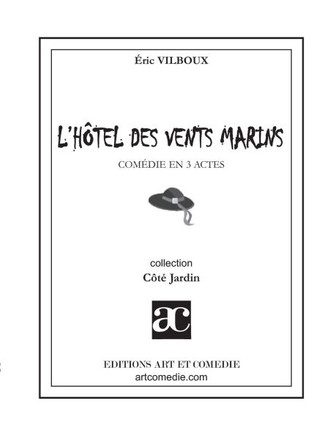 L'H?tel des vents marins: Com?die en trois actes