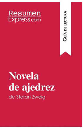 Novela de ajedrez de Stefan Zweig (Gu?a de lectura): Resumen y an?lisis completo