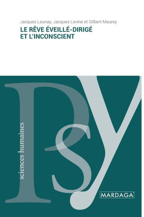 Le r?ve ?veill?-dirig? et l'inconscient