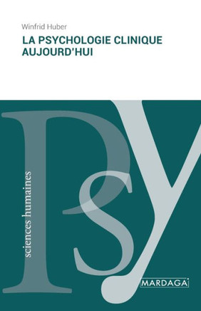 La psychologie clinique aujourd'hui