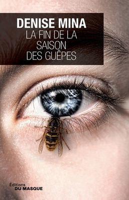 La Fin de la Saison Des Guepes