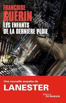Les enfants de la derni?re pluie