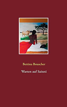 Warten Auf Saitoti (German Edition)