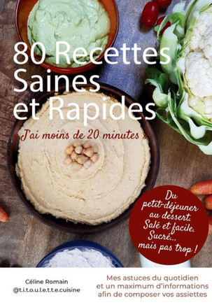 80 Recettes Saines et Rapides: ""J'ai moins de 20 minutes""