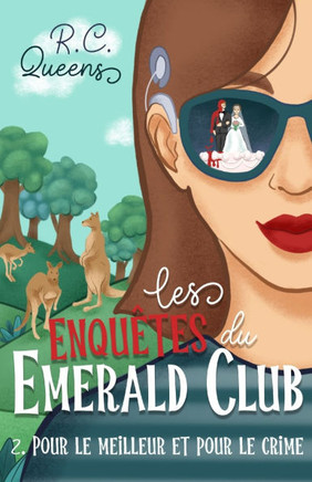 Les enqu?tes du Emerald Club 2. Pour le meilleur et pour le crime: La saga cosy mystery venue tout droit d'Australie