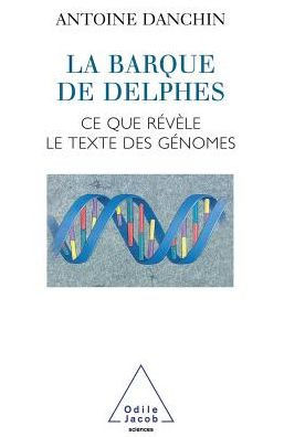 Delphic Boat: What Genomes Tell Us / La Barque de Delphes: Ce que r?v?le le texte des g?nomes