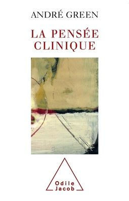 Clinical Thought / La Pens?e clinique