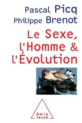 Sex, Human and Evolution / Le Sexe, l'Homme et l'?volution