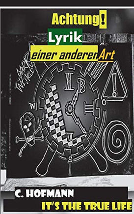 It's the true life: Andere Lyrik (German Edition)