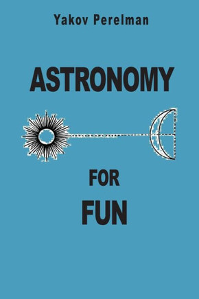 Astronomy for Fun