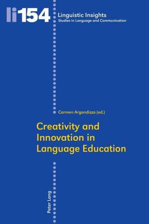 Creativity and Innovation in Language Education