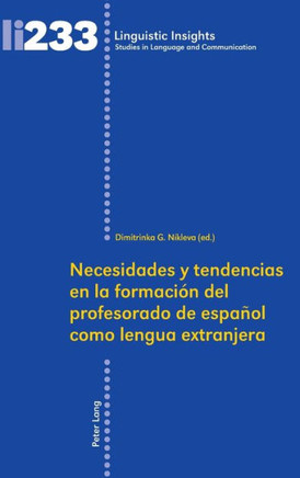 Necesidades y tendencias en la formaci?n del profesorado de espa?ol como lengua extranjera