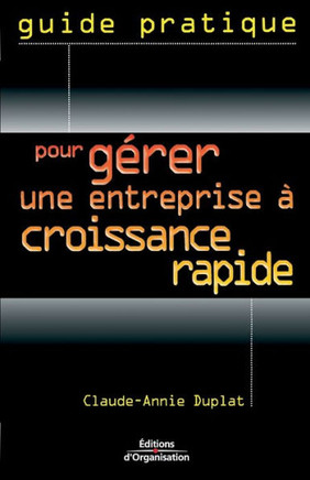 Pour g?rer une entreprise ? croissance rapide