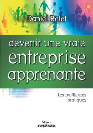 Devenir une vraie entreprise apprenante: Les meilleures pratiques