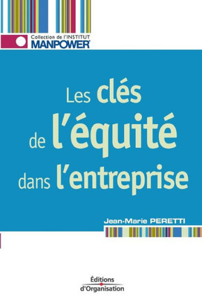 Les cl?s de l'?quit? dans l'entreprise