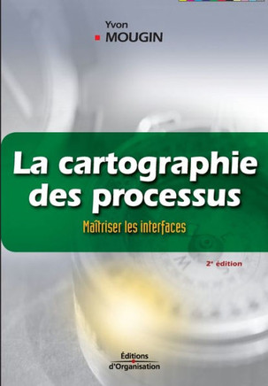 La cartographie des processus: Ma?triser les interfaces La cartographie des processus: Ma?triser les interfaces