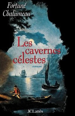 Les cavernes c?lestes