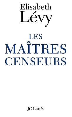 Les ma?tres censeurs
