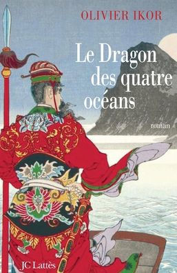Le dragon des quatre oc?ans