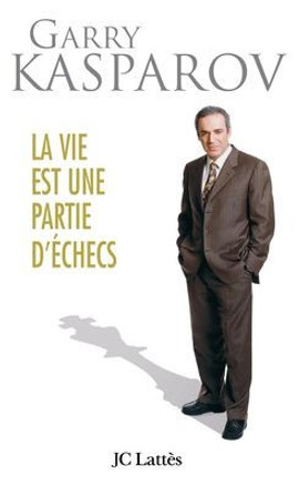 La vie est une partie d'?checs