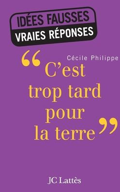 c'est trop tard pour la terre