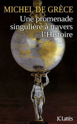 Une promenade singuli?re ? travers l'histoire